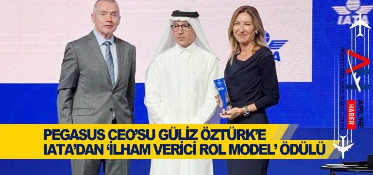 Pegasus-CEO’su-Güliz-Öztürk’e-IATA’dan-‘İlham-Verici-Rol-Model’-ödülü