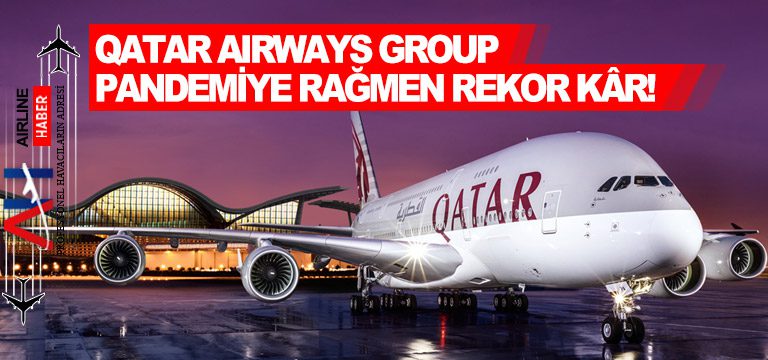 Qatar-Airways-Group-pandemiye-rağmen-rekor-kâr!