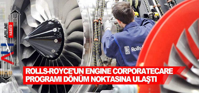 Rolls-Royce'un-Engine-CorporateCare-Programı-Dönüm-Noktasına-Ulaştı