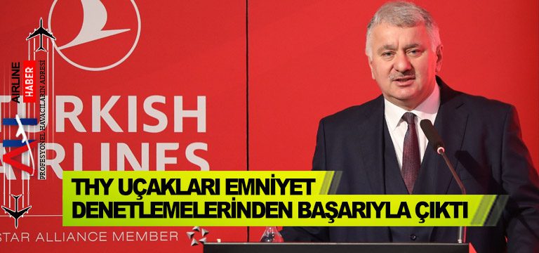 THY-uçakları-emniyet-denetlemelerinden-başarıyla-çıktı