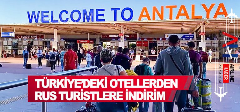 Türkiye’deki-otellerden-Rus-turistlere-indirim