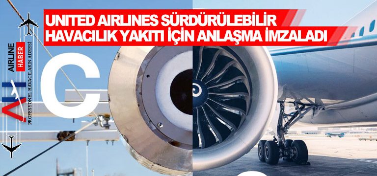 United-Airlines-Sürdürülebilir-Havacılık-Yakıtı-İçin-Anlaşma-İmzaladı