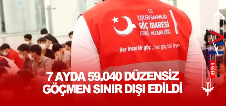 7-Ayda-59.040-Düzensiz-Göçmen-Sınır-Dışı-Edildi