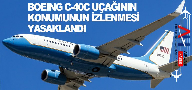 Boeing-C-40C-uçağının-konumunun-izlenmesi-yasaklandı