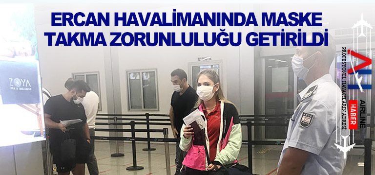 Ercan-Havalimanında-maske-takma-zorunluluğu-getirildi