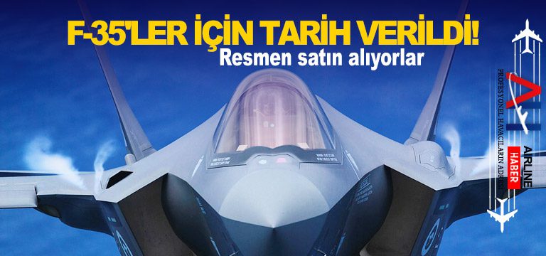 F-35'ler-için-tarih-verildi!-Resmen-satın-alıyorlar