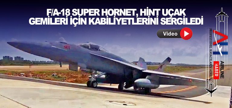 FA-18-Super-Hornet,-Hint-uçak-gemileri-için-kabiliyetlerini-sergiledi