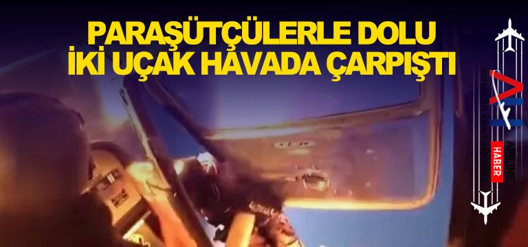 Paraşütçülerle-dolu-iki-uçak-havada-çarpıştı