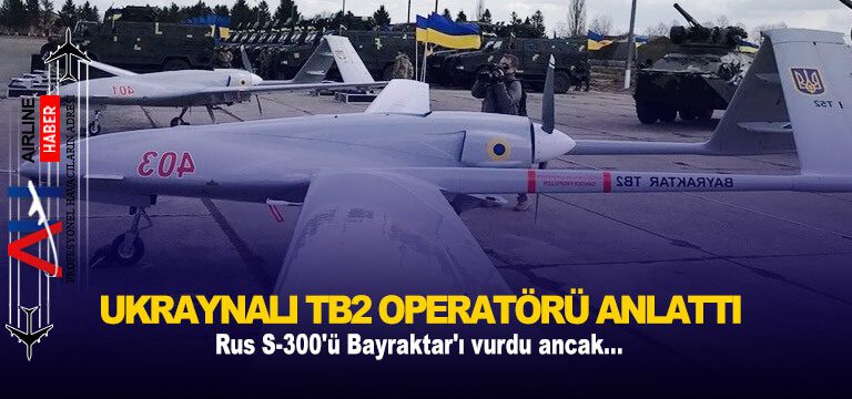 Rus-S-300'ü-Bayraktar'ı-vurdu-ancak...