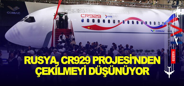 Rusya,-CR929-Projesi'nden-Çekilmeyi-Düşünüyor