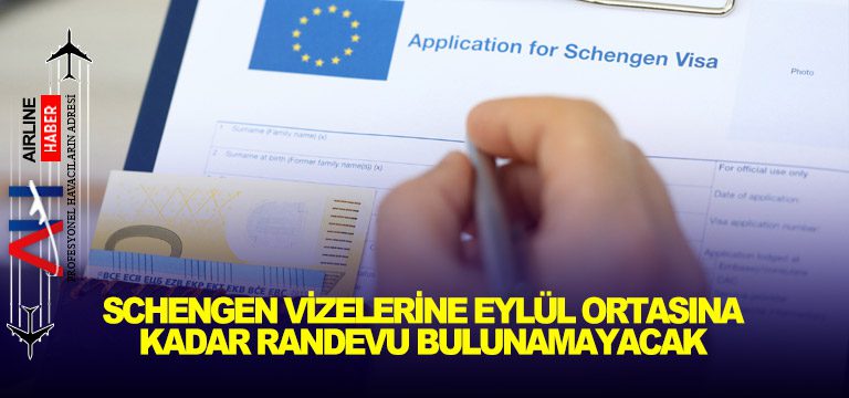 Schengen-vizelerine-eylül-ortasına-kadar-randevu-bulunamayacak