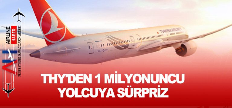 THY'den-1-milyonuncu-yolcuya-sürpriz