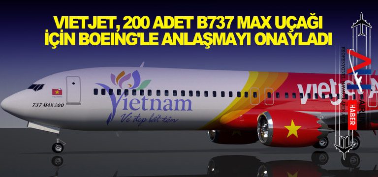 VietJet,-200-adet-B737-Max-uçağı-için-Boeing'le-anlaşmayı-onayladı