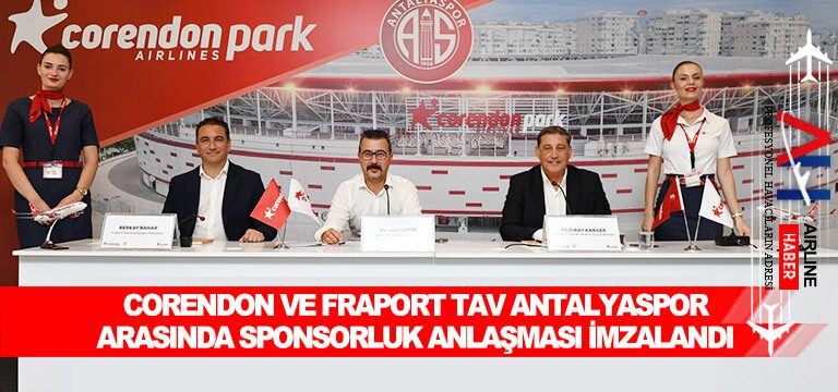 Corendon-Airlines-ve-Fraport-TAV-Antalyaspor-arasında-sponsorluk-anlaşması-imzalandı