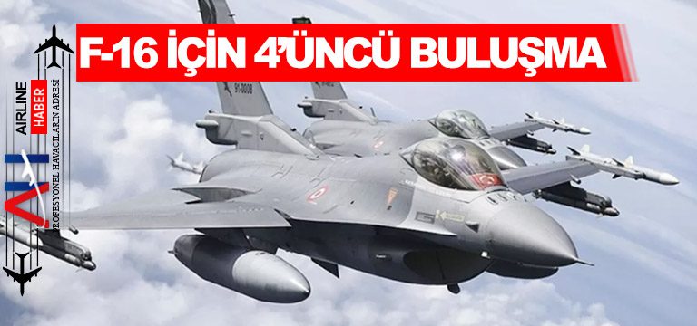 F-16-için-4’üncü-buluşma