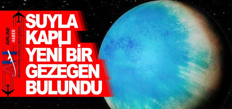 Suyla-kaplı-yeni-bir-gezegen-bulundu