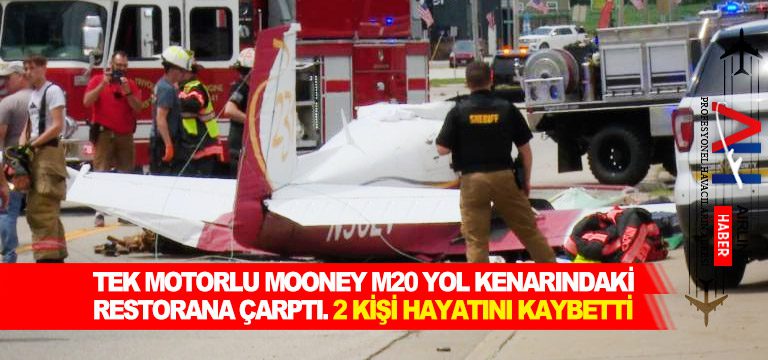 Tek-motorlu-Mooney-M20-yol-kenarındaki-restorana-çarptı.-2-kişi-hayatını-kaybetti