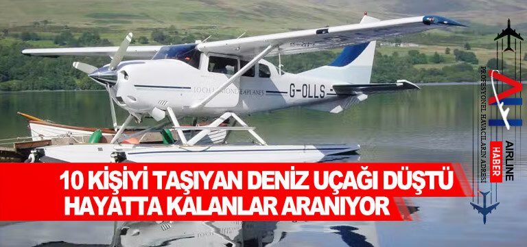 10-kişiyi-taşıyan-deniz-uçağı-düştü,-hayatta-kalanlar-aranıyor