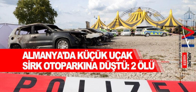 Almanya'da-küçük-uçak-sirk-otoparkına-düştü-2-ölü