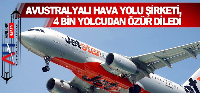 Avustralyalı-hava-yolu-şirketi,-4-bin-yolcudan-özür-diledi