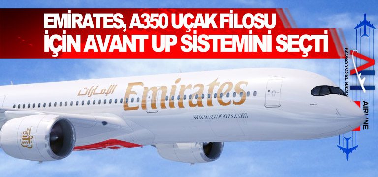 Emirates,-A350-uçak-filosu-için-AVANT-Up-sistemini-seçti