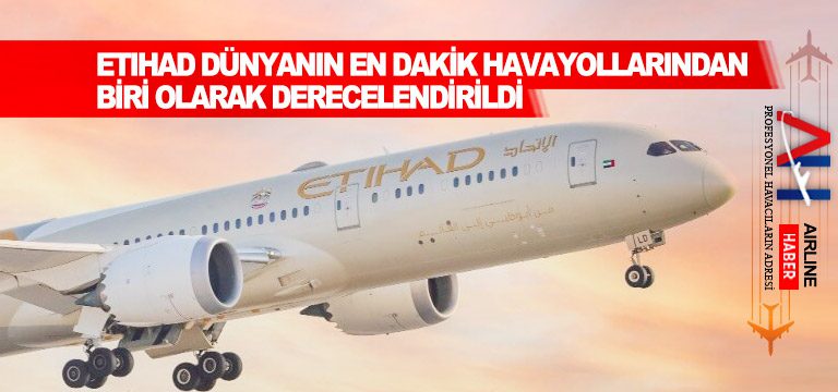 Etihad-dünyanın-en-dakik-havayollarından-biri-olarak-derecelendirildi