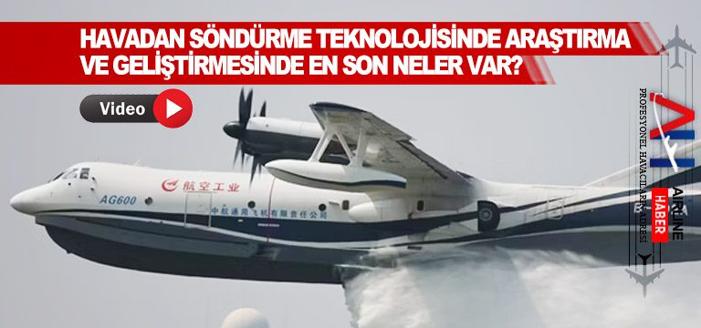 Havadan-söndürme-teknolojisinde-araştırma-ve-geliştirmesinde-en-son-neler-var