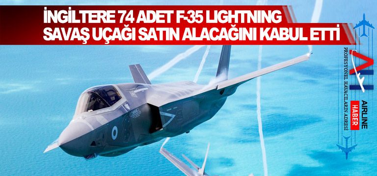 İngiltere-74-adet-F-35-Lightning-savaş-uçağı-satın-alacağını-kabul-etti