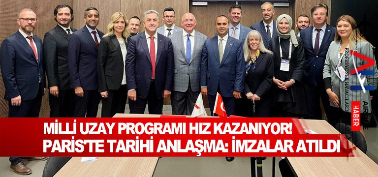 Milli-Uzay-Programı-hız-kazanıyor!-Paris'te-tarihi-anlaşma