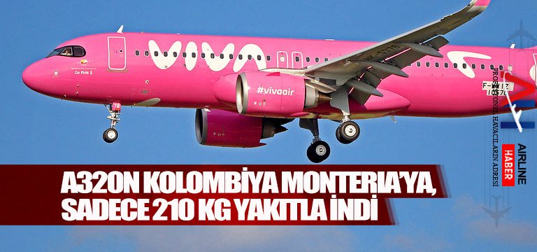 A320N-Kolombiya-Monteria’ya,-sadece-210-kg-yakıtla-indi