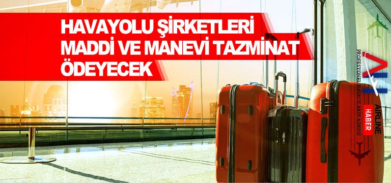 Havayolu-şirketi-bagajı-kaybederse-maddi-ve-manevi-tazminat-ödeyecek