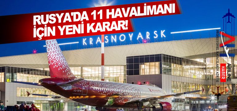 Rusya'da-11-havalimanı-için-yeni-karar!