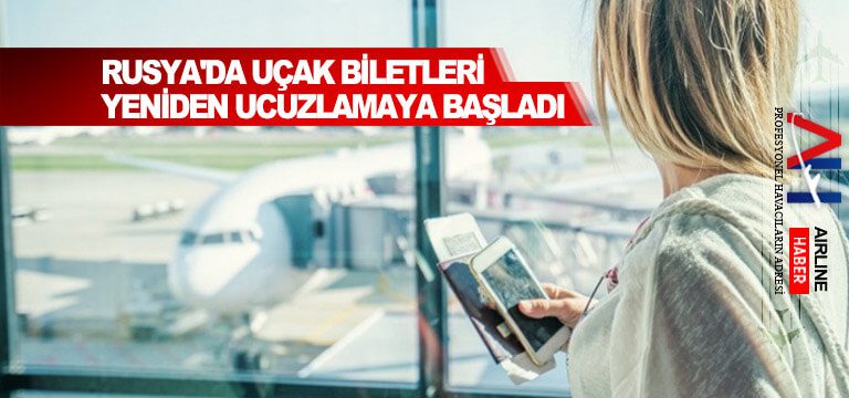 Rusya'da-uçak-biletleri-yeniden-ucuzlamaya-başladı