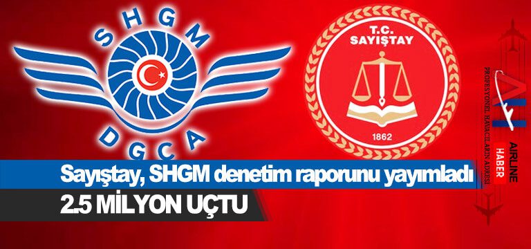 Sayıştay,-SHGM-denetim-raporunu-yayımladı-2.5-milyon-uçtu