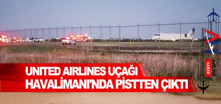 United-Airlines-uçağı-havalimanı'nda-pistten-çıktı