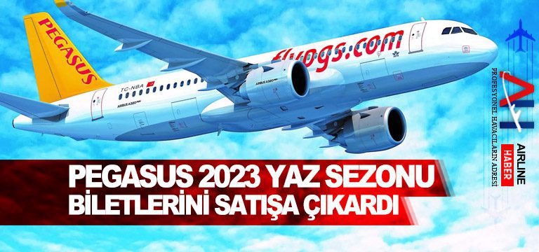 pegasus-airlines-2023-yaz-bilet-satışı