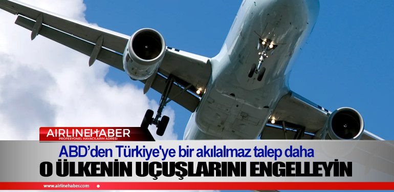 ABD’den-Türkiye'ye-bir-akılalmaz-talep-daha