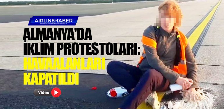 Almanya'da iklim protestoları: Havaalanları kapatıldı