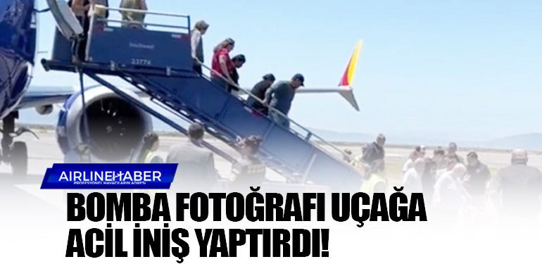 Bomba fotoğrafı uçağa acil iniş yaptırdı!