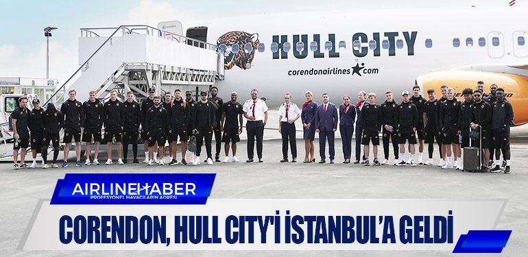 Corendon Airlines, Hull City'i İstanbul’a geldi