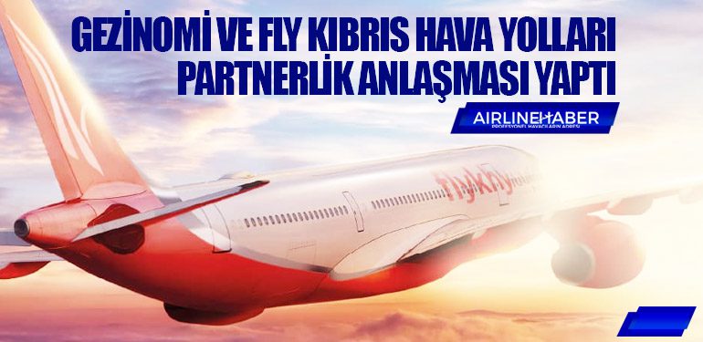 Gezinomi ve Fly Kıbrıs Hava Yolları Partnerlik Anlaşması Yaptı