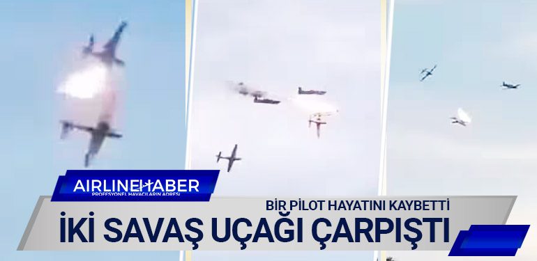 İki savaş uçağı çarpıştı. Bir pilot hayatını kaybetti