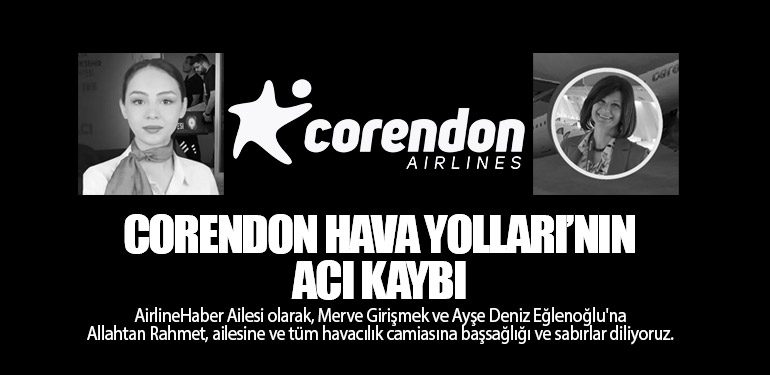 Corendon Hava Yolları'nın Acı Kaybı