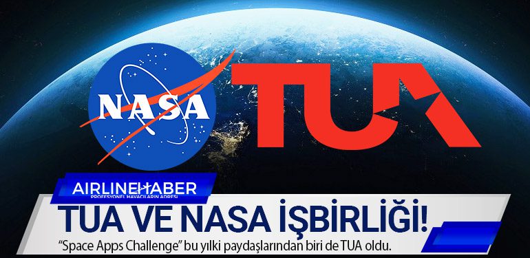 TUA ve NASA işbirliği!