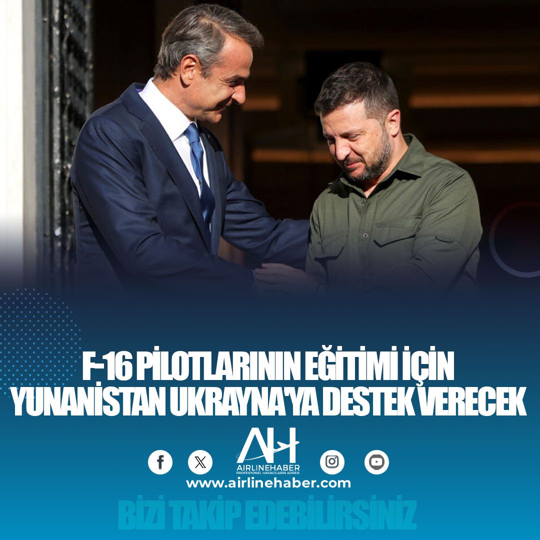 F-16 pilotlarının eğitimi için Yunanistan Ukrayna'ya destek verecek