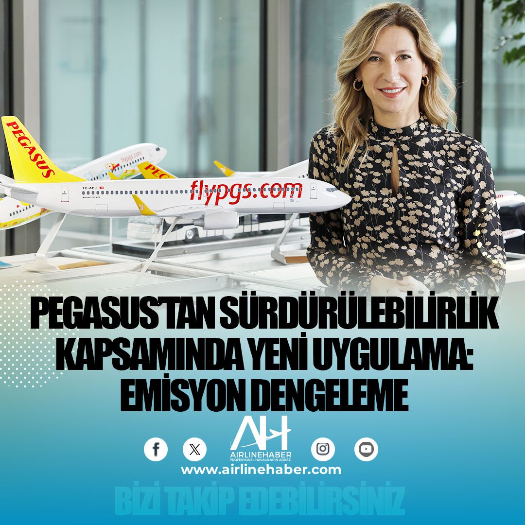 Pegasus’tan sürdürülebilirlik kapsamında yeni uygulama: Emisyon dengeleme