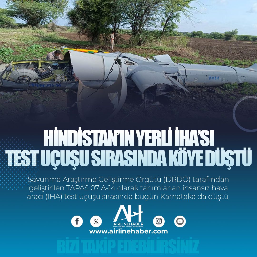 Hindistan’ın yerli İHA’sı test uçuşu sırasında köye düştü