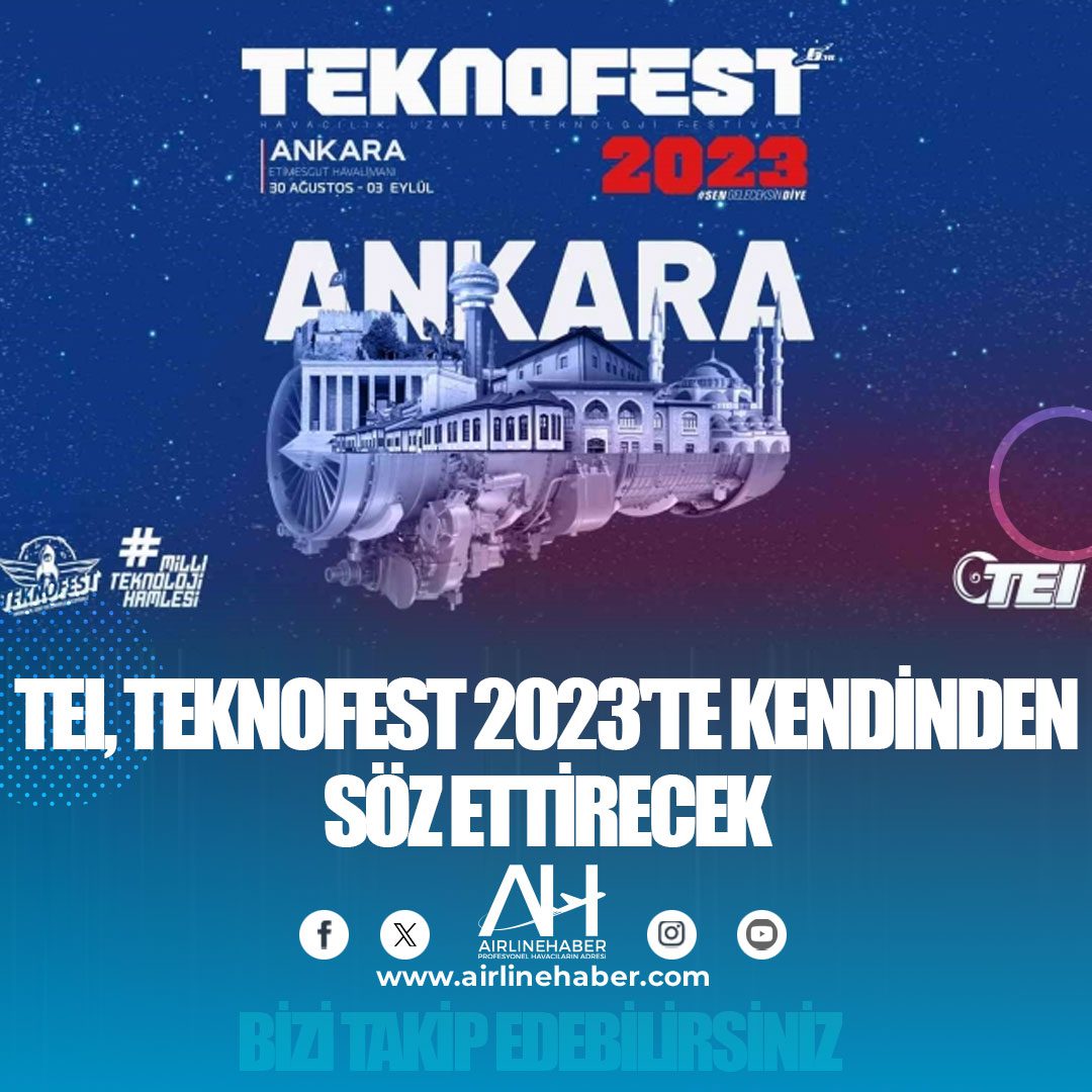 TEI, TEKNOFEST 2023'te kendinden söz ettirecek