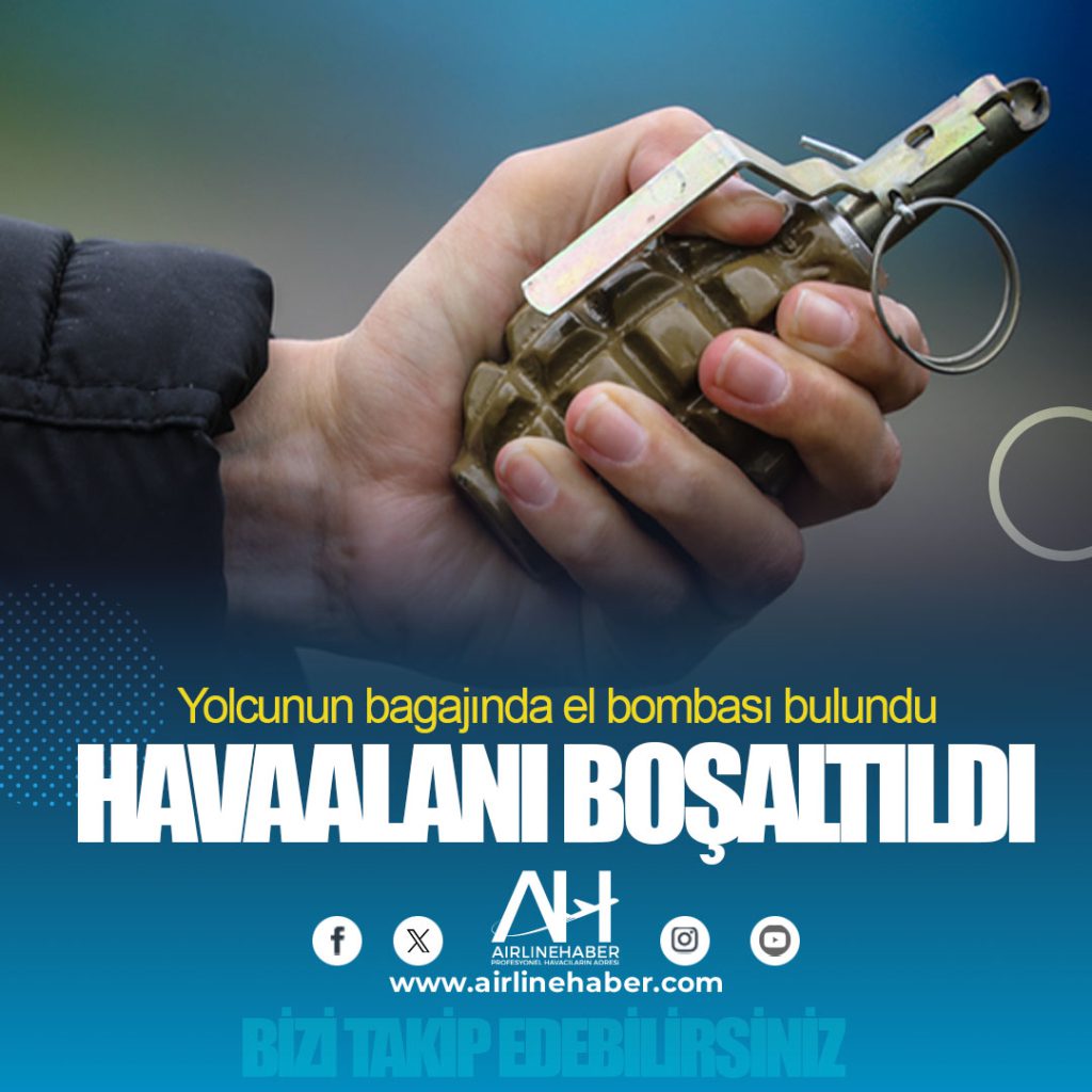 Yolcunun bagajında el bombası bulundu. Havaalanı boşaltıldı