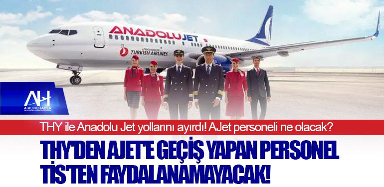 THY ile Anadolu Jet yollarını ayırdı! AJet personeli ne olacak?